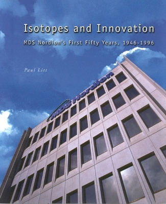 Isotopes and Innovation - Paul Litt