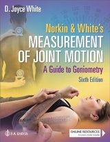 Norkin & White's Measurement of Joint Motion - White, D. Joyce
