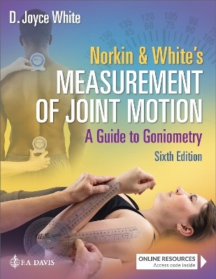 Norkin & White's Measurement of Joint Motion - D. Joyce White