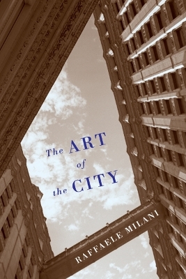 The Art of the City - Raffaele Milani