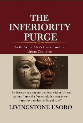 The Inferiority Purge - Livingstone Usoro