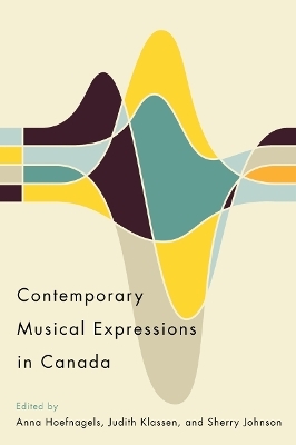 Contemporary Musical Expressions in Canada - 
