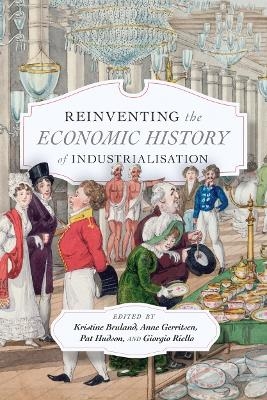 Reinventing the Economic History of Industrialisation - 