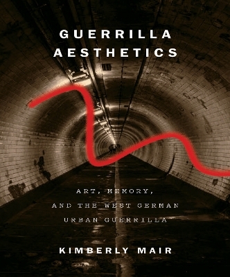 Guerrilla Aesthetics - Kimberly Mair