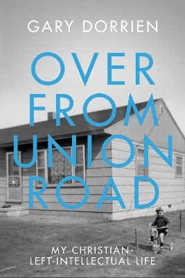 Over from Union Road - Gary Dorrien