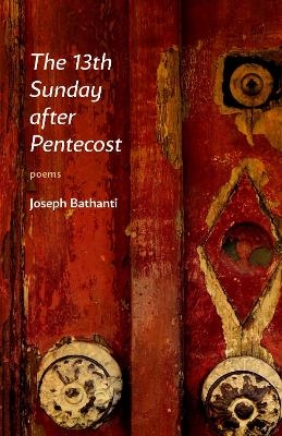 The 13th Sunday After Pentecost - Joseph Bathanti