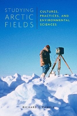 Studying Arctic Fields - Richard C. Powell