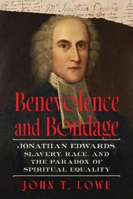 Benevolence and Bondage