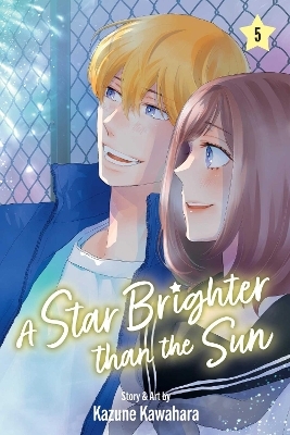 A Star Brighter than the Sun, Vol. 5 - Kazune Kawahara