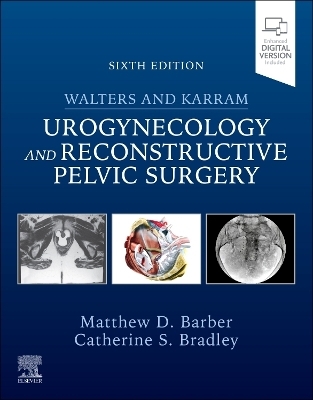 Walters & Karram Urogynecology and Reconstructive Pelvic Surgery - 