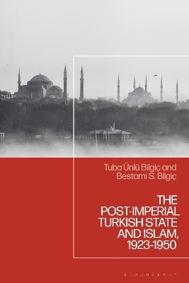 The Post-Imperial Turkish State and Islam, 1923-1950