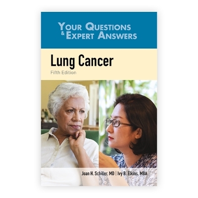 Lung Cancer: Your Questions & Expert Answers - Joan H. Schiller, Ivy Elkins