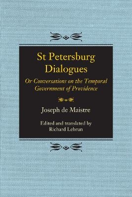 St Petersburg Dialogues - Joseph de Maistre
