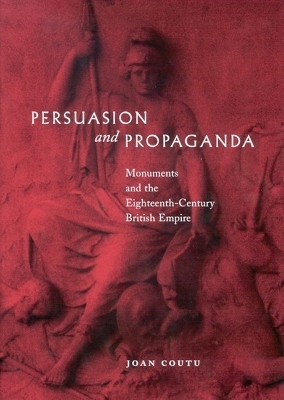 Persuasion and Propaganda - Joan Coutu