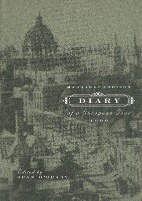 Diary of a European Tour, 1900 - Margaret Addison, Jean O'Grady