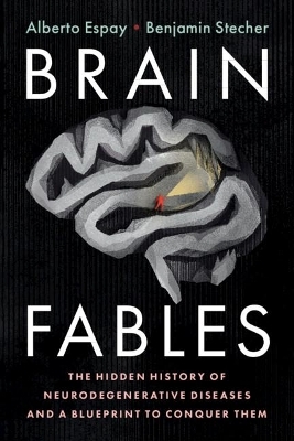 Brain Fables - Alberto Espay, Benjamin Stecher