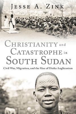 Christianity and Catastrophe in South Sudan