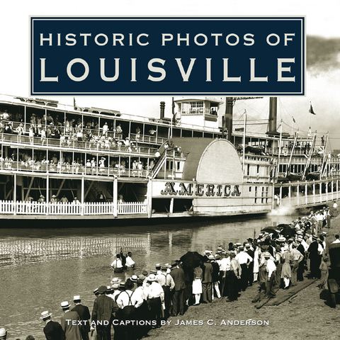 Historic Photos of Louisville - 