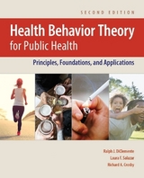 Health Behavior Theory for Public Health - DiClemente, Ralph J.; Salazar, Laura F.; Crosby, Richard A.