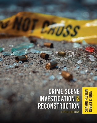 Crime Scene Investigation & Reconstruction - Sharon Plotkin