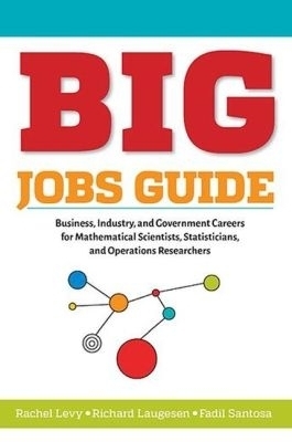 BIG Jobs Guide - Rachel Levy, Richard Laugesen, Fadil Santosa