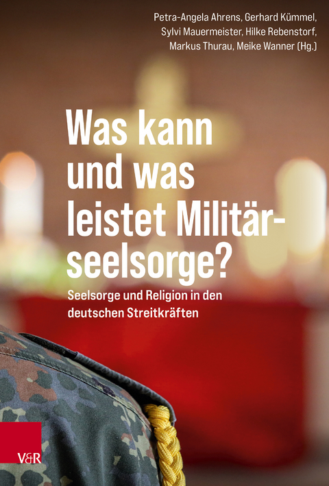 Was kann und was leistet Militärseelsorge? - 