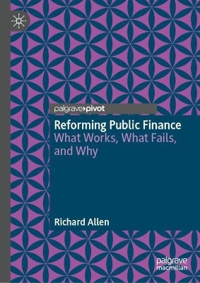 Reforming Public Finance - Richard Allen