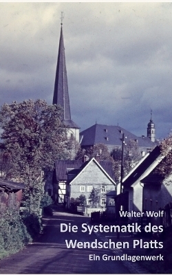 Die Systematik des Wendschen Platts