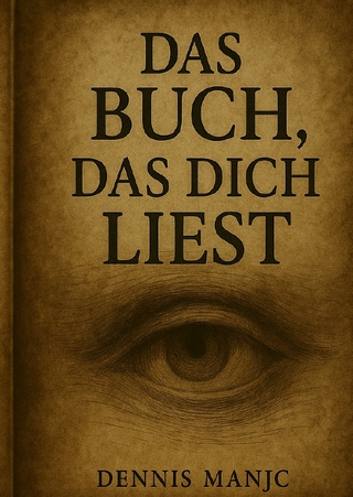 Das Buch, das dich Liest