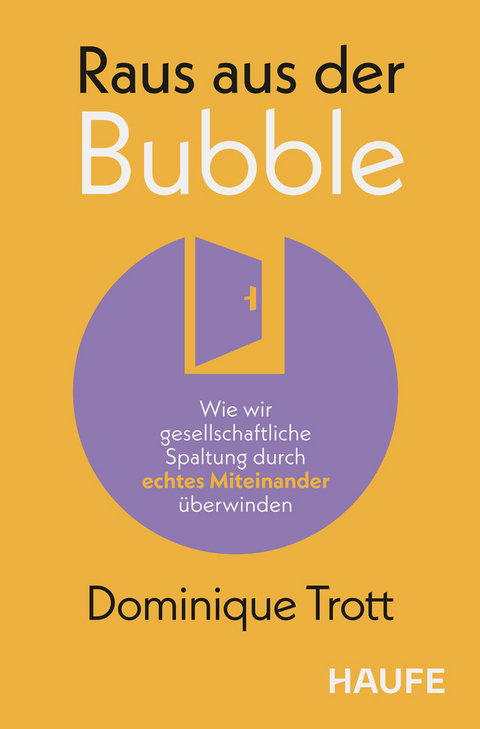 Raus aus der Bubble - Dominique Trott