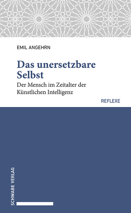 Das unersetzbare Selbst - Emil Angehrn