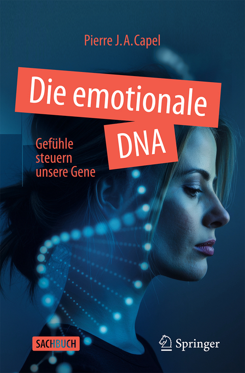 Die emotionale DNA - Pierre J.A. Capel