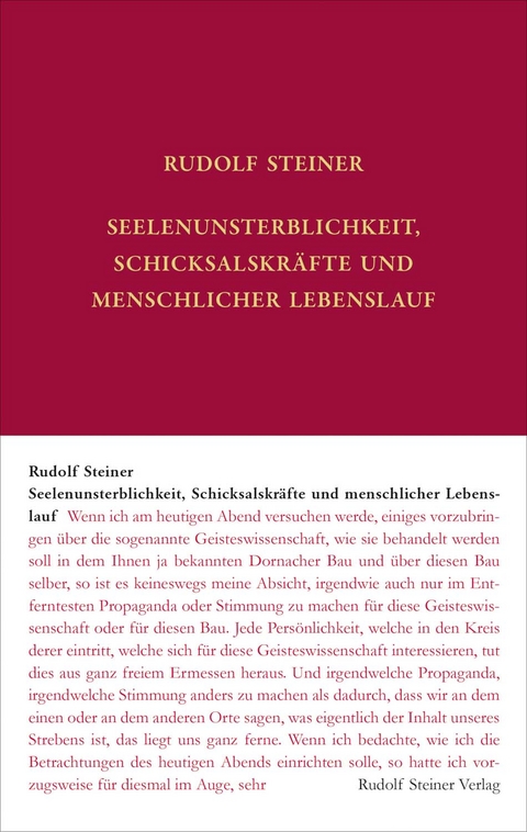 Seelenunsterblichkeit, Schicksalskr&auml;fte und menschlicher Lebenslauf - Rudolf Steiner