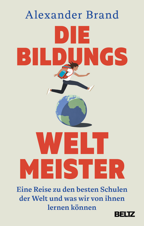 Die Bildungsweltmeister - Alexander Brand