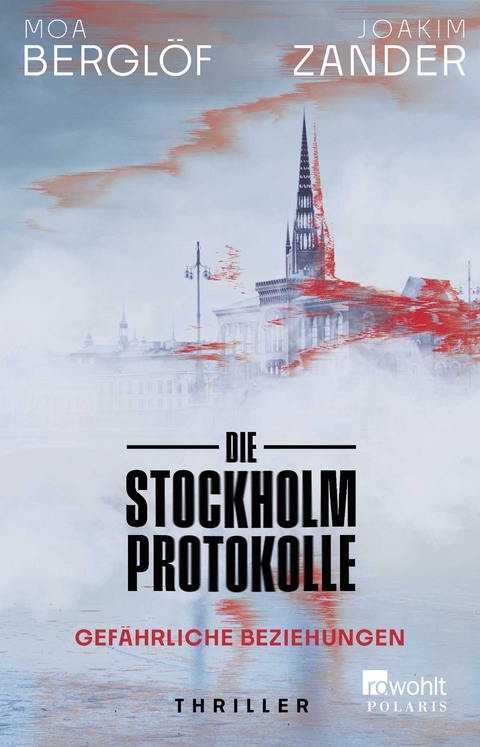 Die Stockholm-Protokolle - Moa Bergl&ouml;f, Joakim Zander