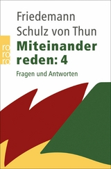 Miteinander reden: Fragen und Antworten - Friedemann Schulz von Thun