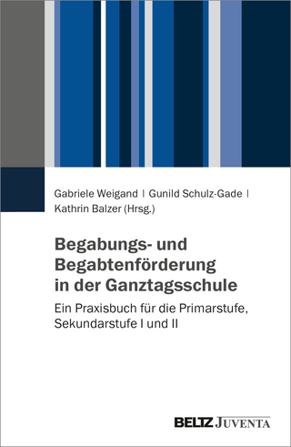 Begabungs- und Begabtenförderung in der Ganztagsschule