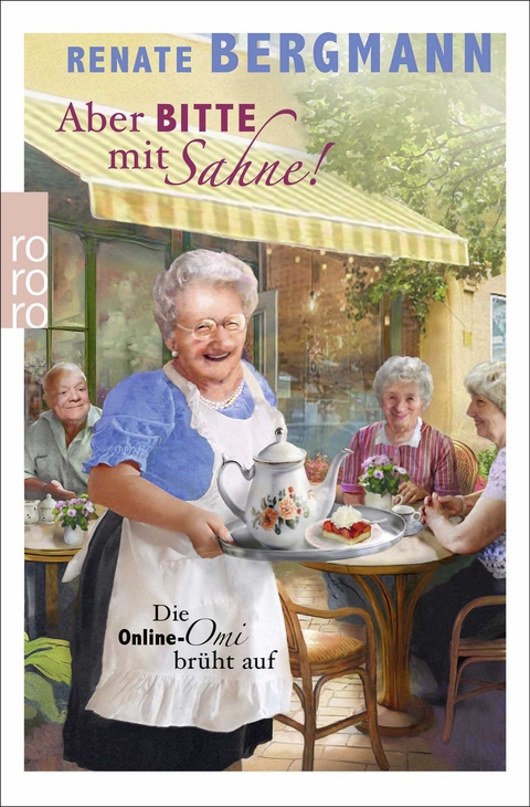 Aber bitte mit Sahne! - Renate Bergmann