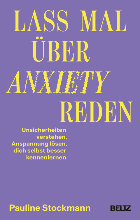 Lass mal über Anxiety reden - Pauline Stockmann