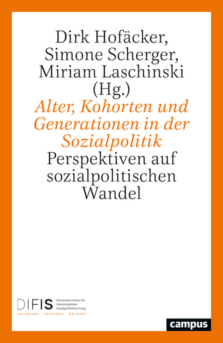 Alter, Kohorten und Generationen in der Sozialpolitik