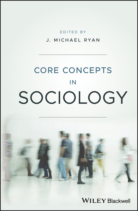 Core Concepts in Sociology - 