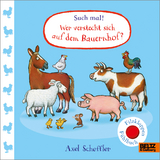 Such mal! Wer versteckt sich auf dem Bauernhof? - Axel Scheffler