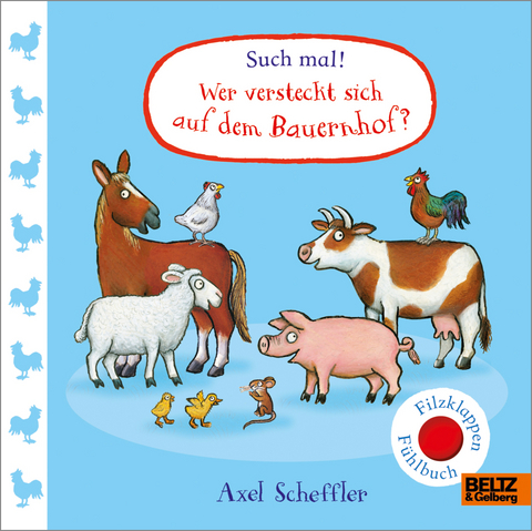 Such mal! Wer versteckt sich auf dem Bauernhof? - Axel Scheffler