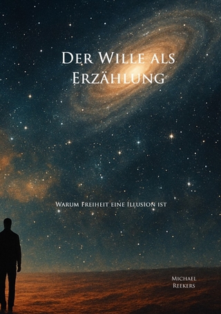 Der Wille als Erzählung