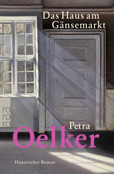 Das Haus am G&auml;nsemarkt - Petra Oelker