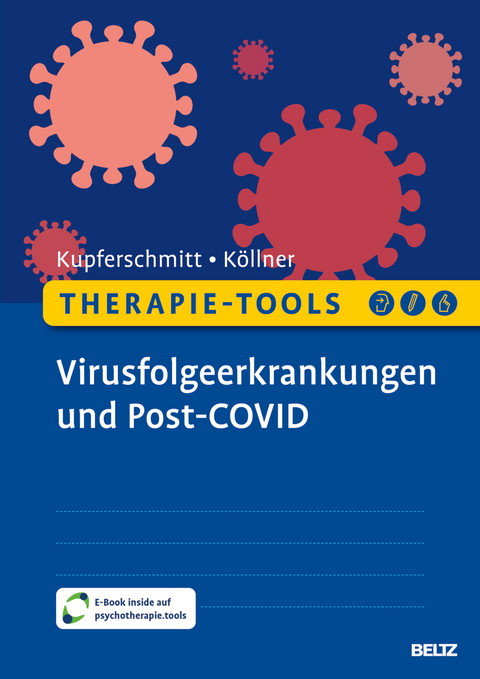 Therapie-Tools Virusfolgeerkrankungen und Post-COVID - Alexa Alicia Kupferschmitt, Volker Köllner