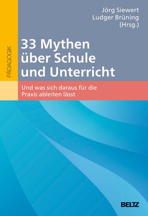 33 Mythen über Schule und Unterricht - 