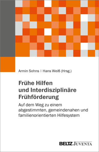 Frühe Hilfen und Interdisziplinäre Frühförderung