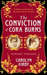 The Conviction of Cora Burns - Carolyn Kirby