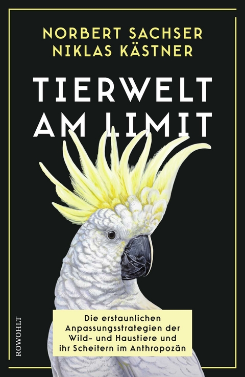 Tierwelt am Limit - Norbert Sachser, Niklas K&auml;stner